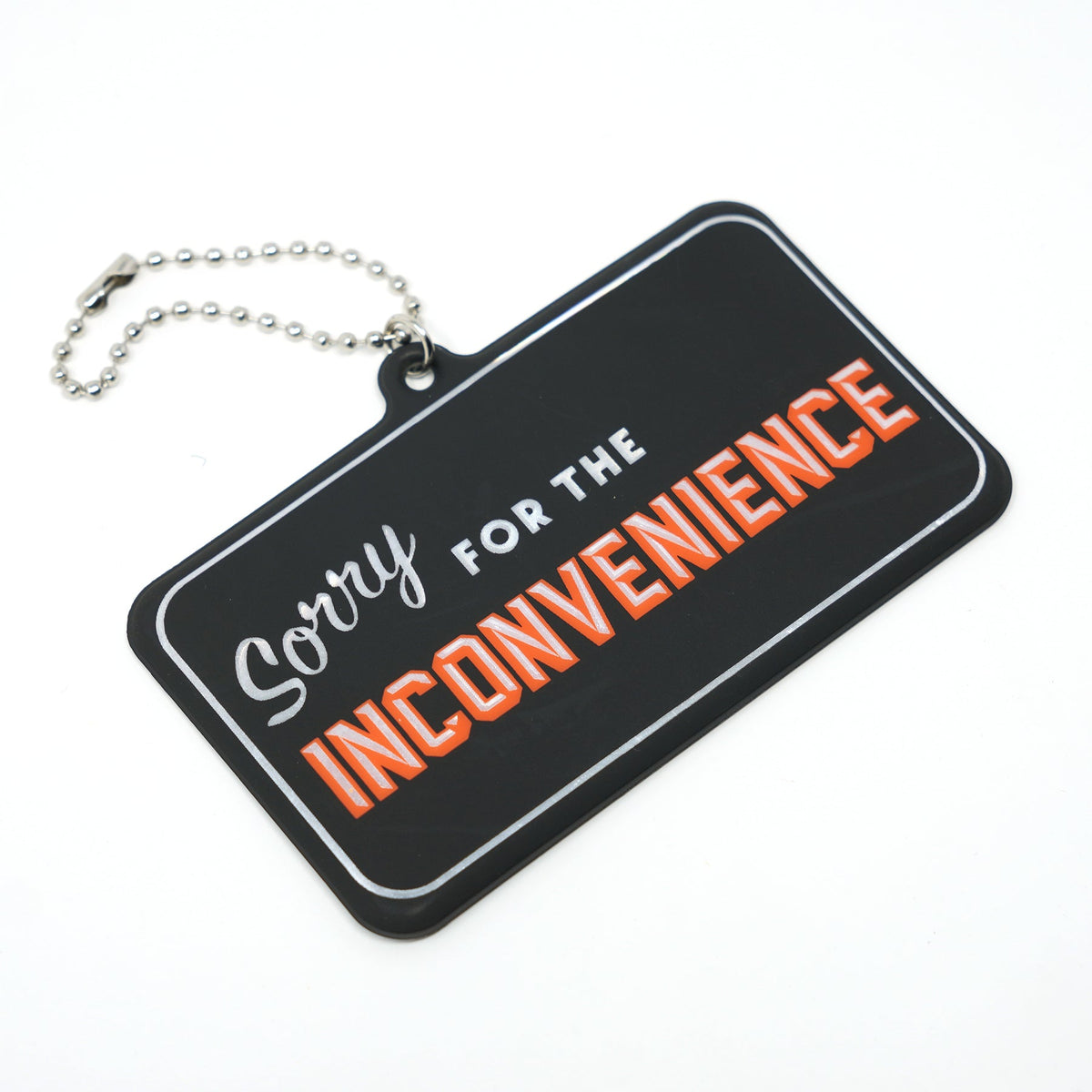 Reflective Keychain -Sorry Sign